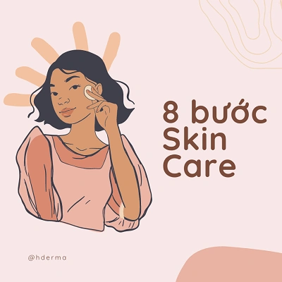 8 bước skincare chăm sóc da mặt giúp sạch mụn nhanh chóng