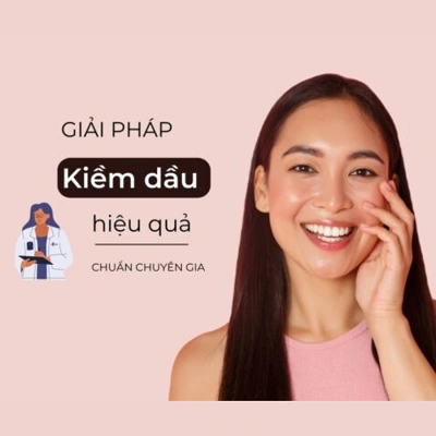 Chuyên gia chia sẻ: giải pháp kiềm dầu cho da hiệu quả