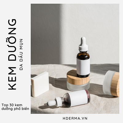 [2023] Top 30 kem dưỡng ẩm cho da dầu mụn phổ biến nhất